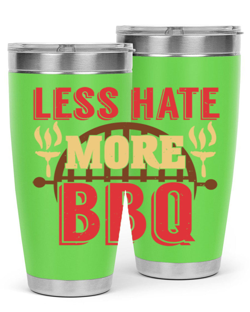 less hate more bbq 26#- bbq- Tumbler