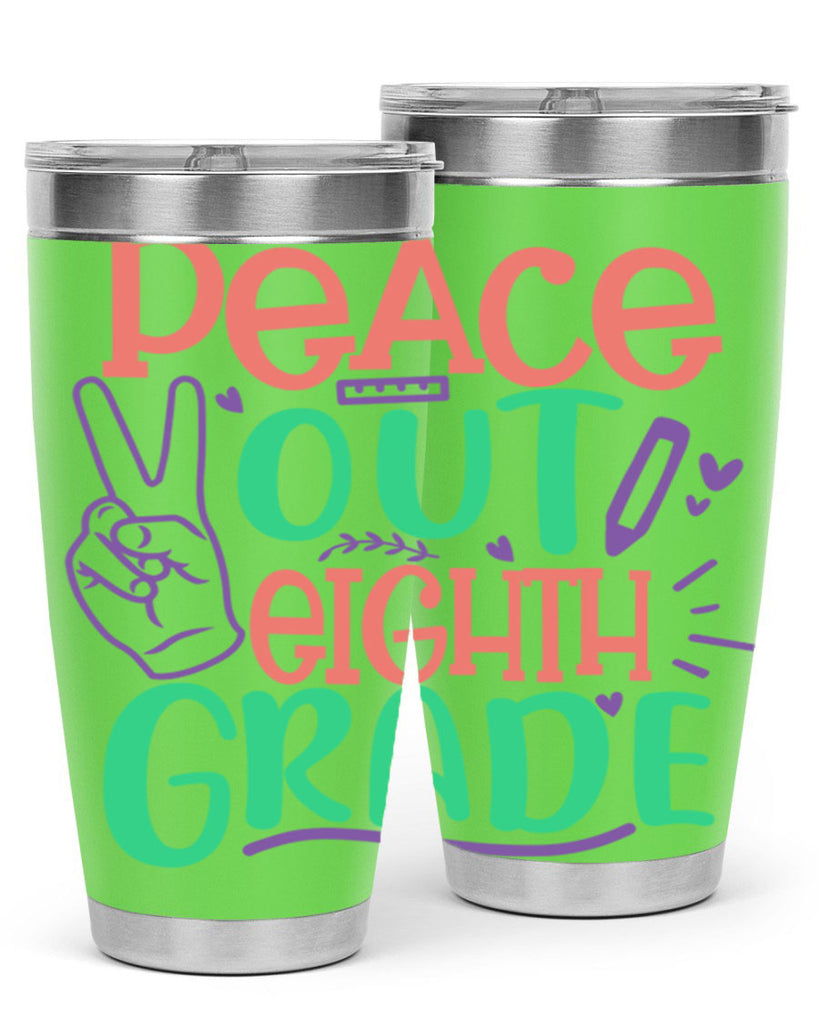 peace out 8th gradee 3#- 8th grade- Tumbler
