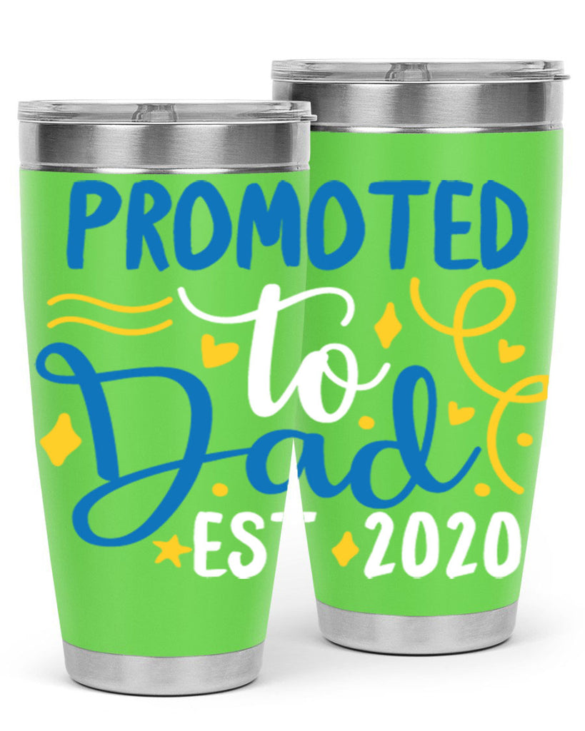 promoted to dad est 7#- fathers day- Tumbler