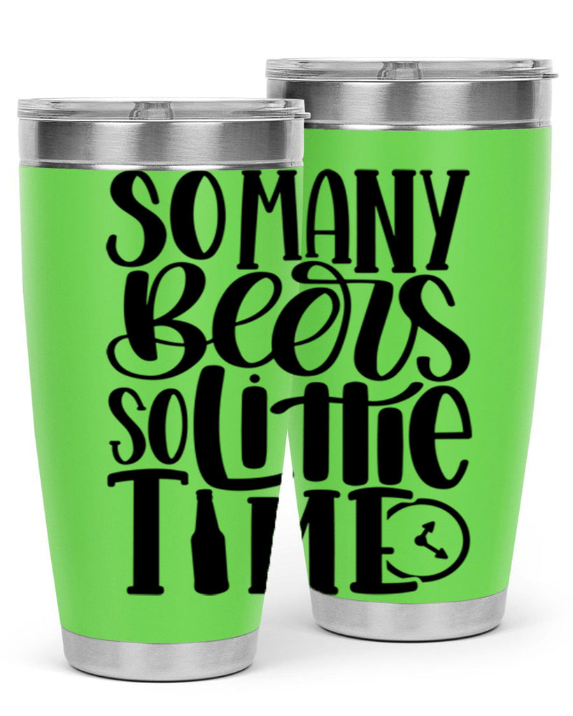 so many beers so little time 22#- beer- Tumbler