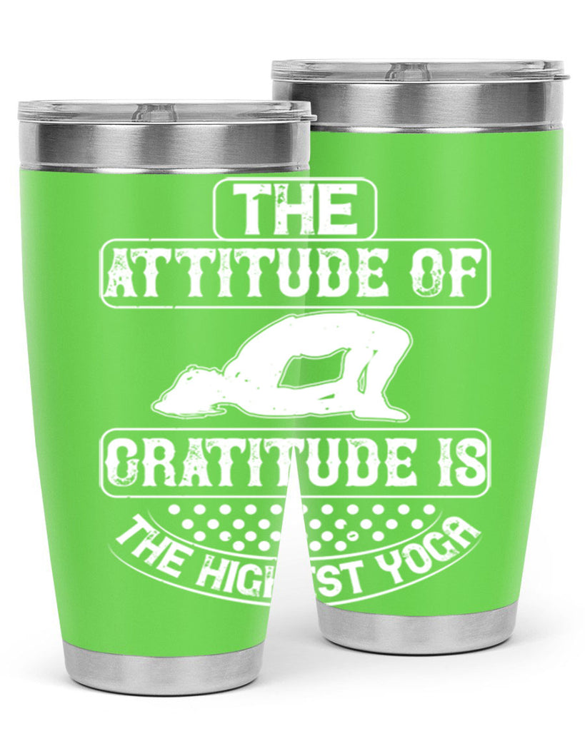 the attitude of gratitude is the highest yoga 64#- yoga- Tumbler