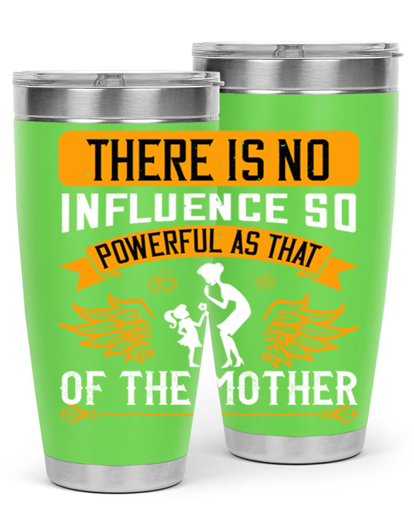 there is no influence so 27#- mothers day- Tumbler
