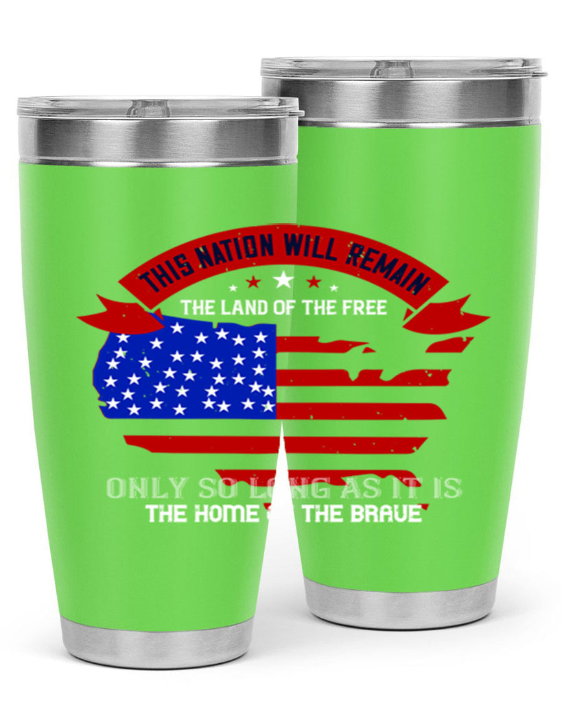 this nation will remain the land of the free only so long as it is the home of the brave 84#- Veterns Day- Tumbler