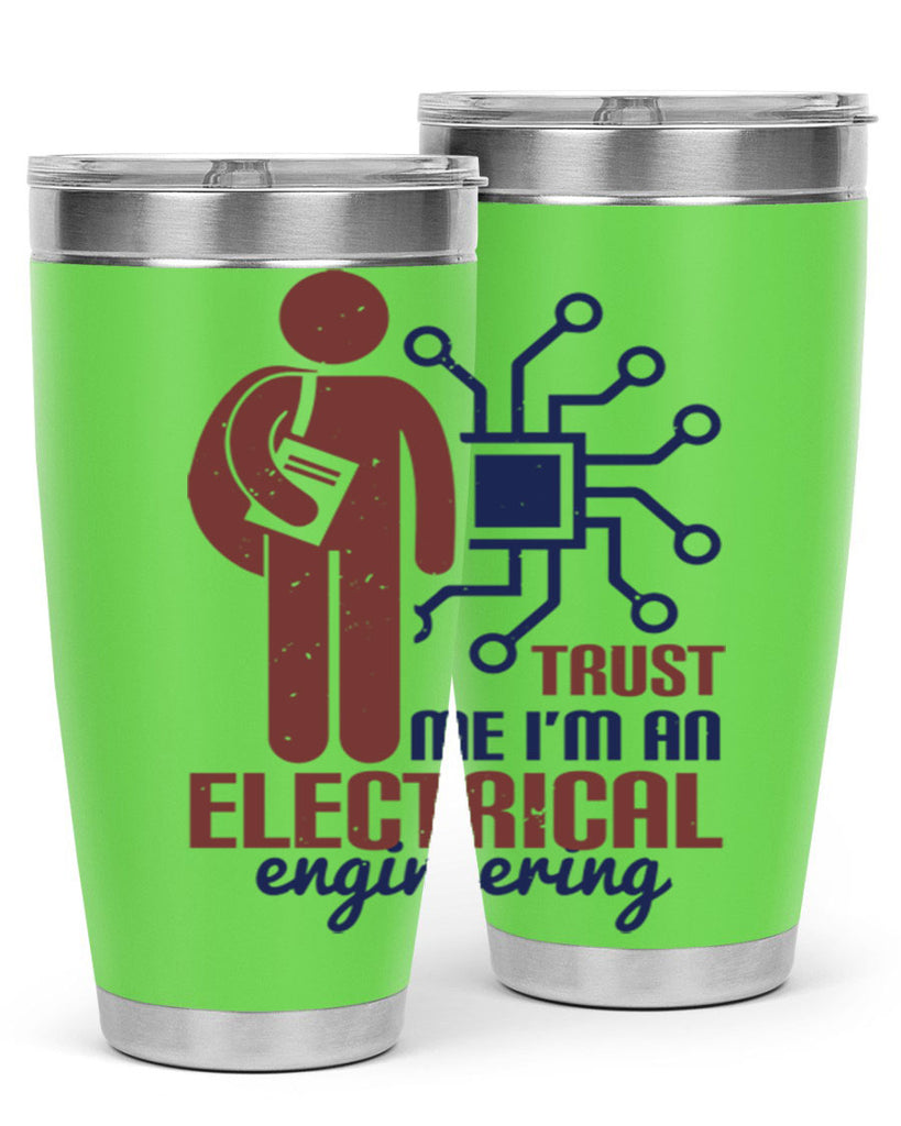 trust me Im an electrical engineering Style 34#- engineer- tumbler