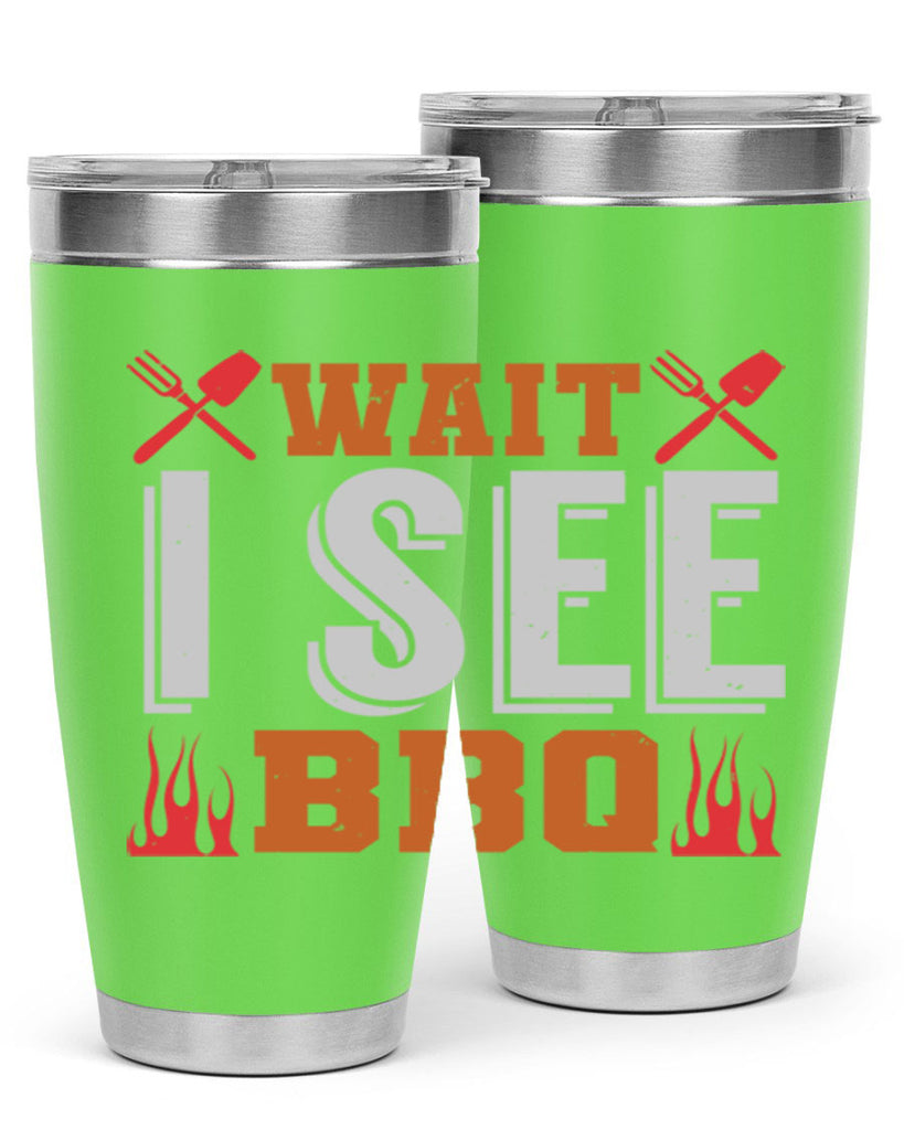 wait i see bbq 8#- bbq- Tumbler