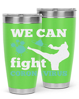 we can fight coronavirus Style 9#- corona virus- Tumbler