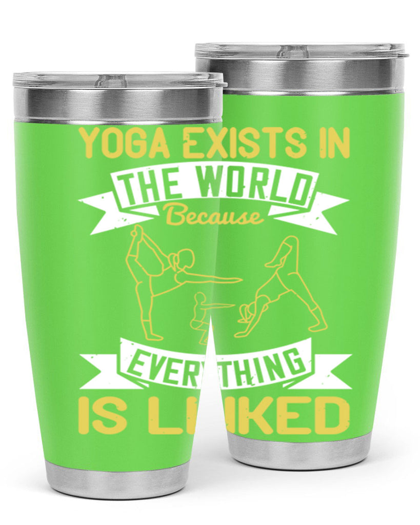yoga exists in the world because everything is linked 32#- yoga- Tumbler