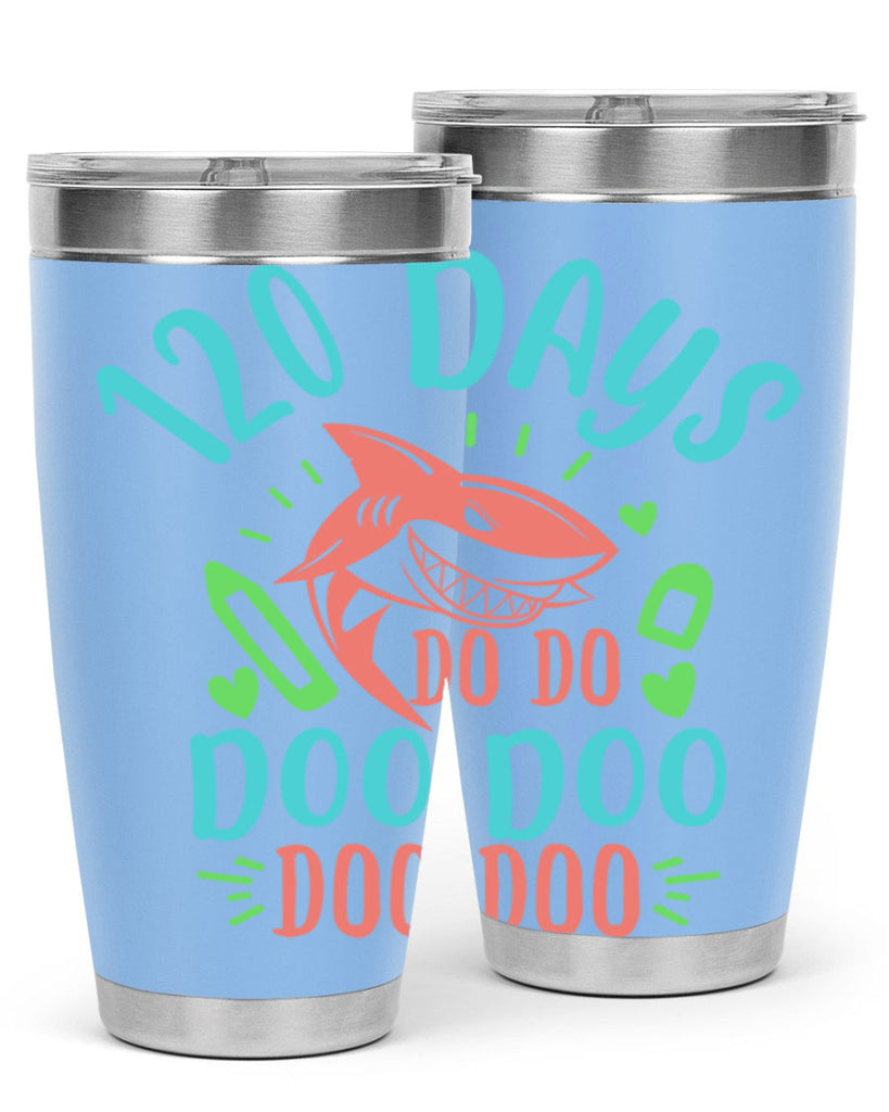 10 120 days shark doo doo 18#- 100 days of school- Tumbler