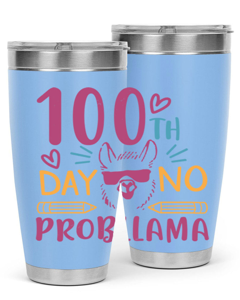 100th day no probllama 37#- 100 days of school- Tumbler