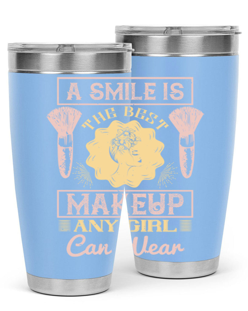 A smile is the best makeup any girl can wear Style 205#- make up- Tumbler