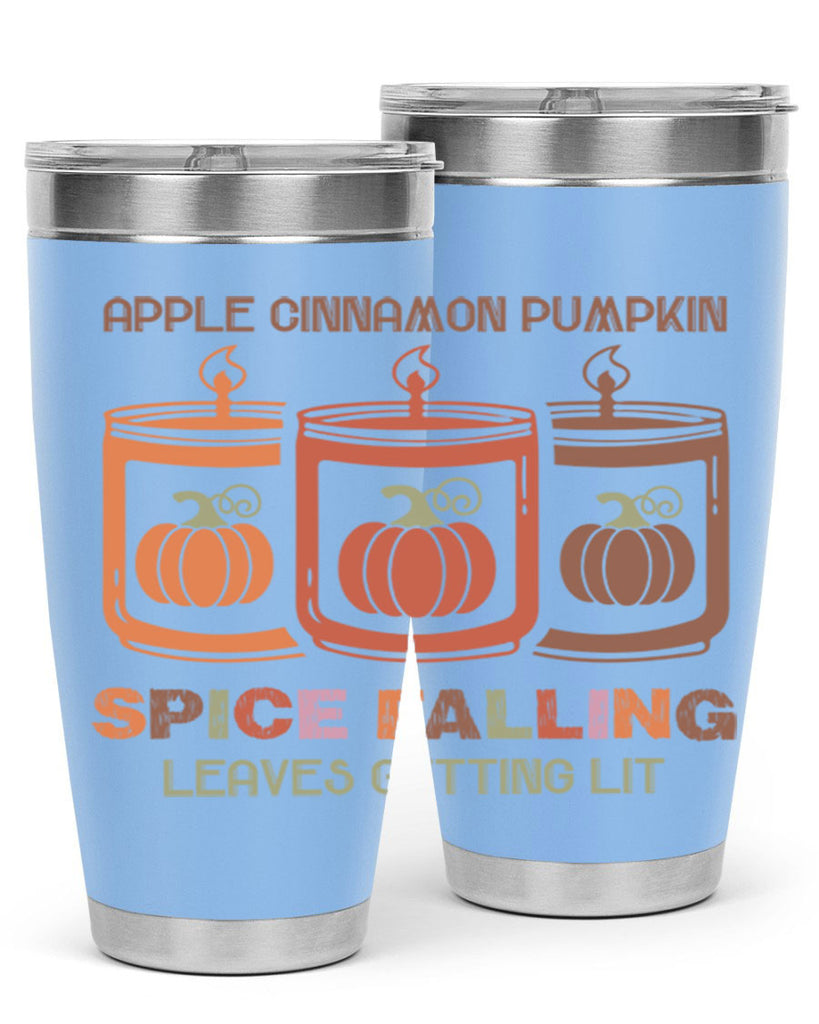 Apple Cinnamon Pumpkin Spice Falling Leaves Getting Lit 11#- fall- Tumbler