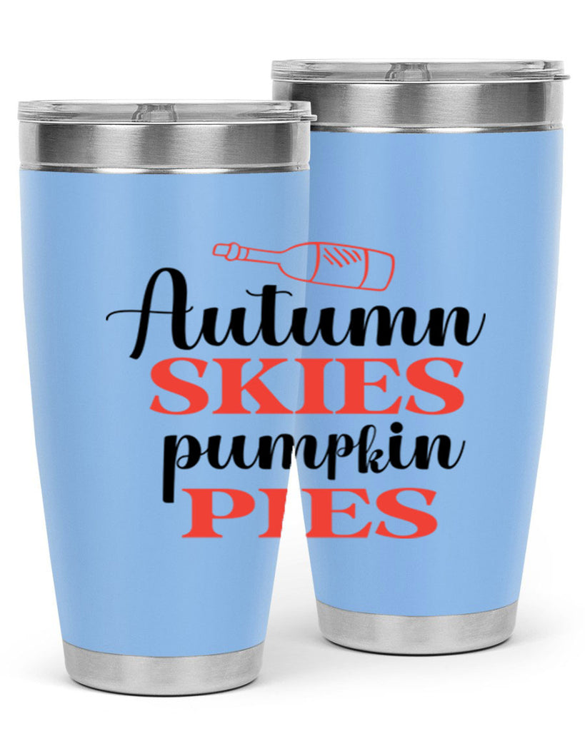 Autumn skies pumpkin pies 31#- fall- Tumbler