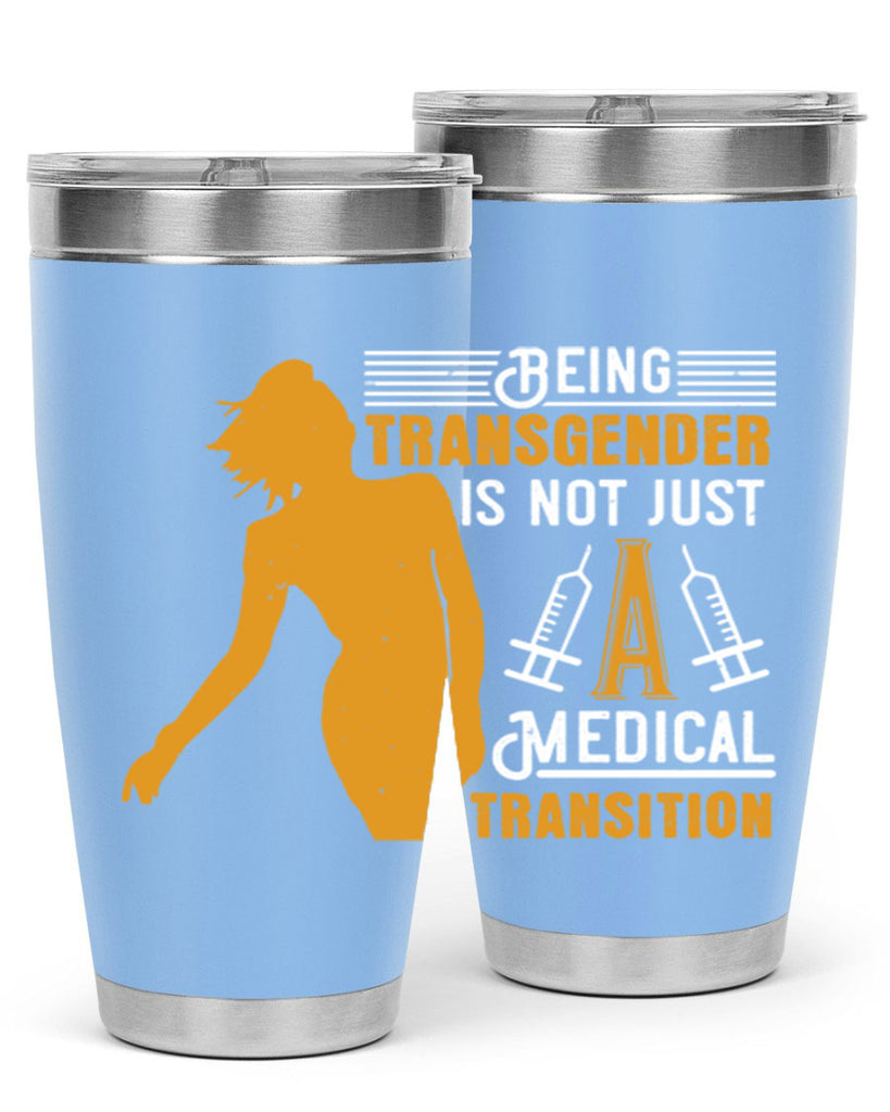Being transgender is not just a medical transition Style 17#- medical- tumbler