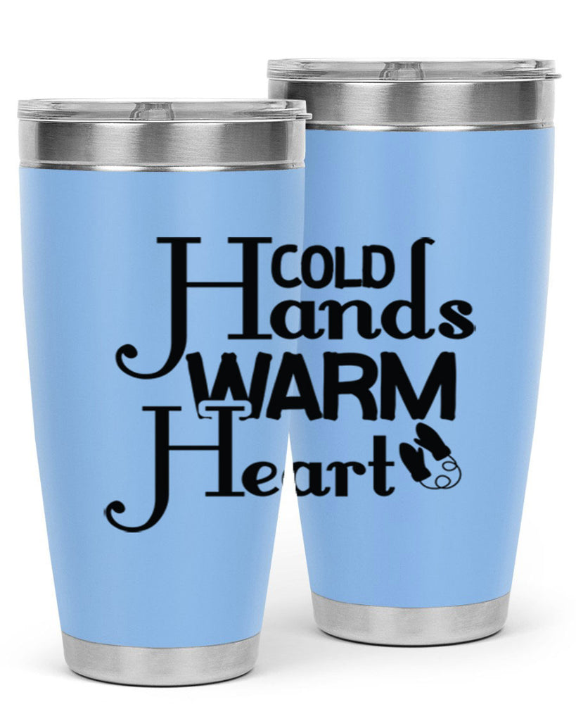 Cold Hands Warm Heart 48#- winter- Tumbler