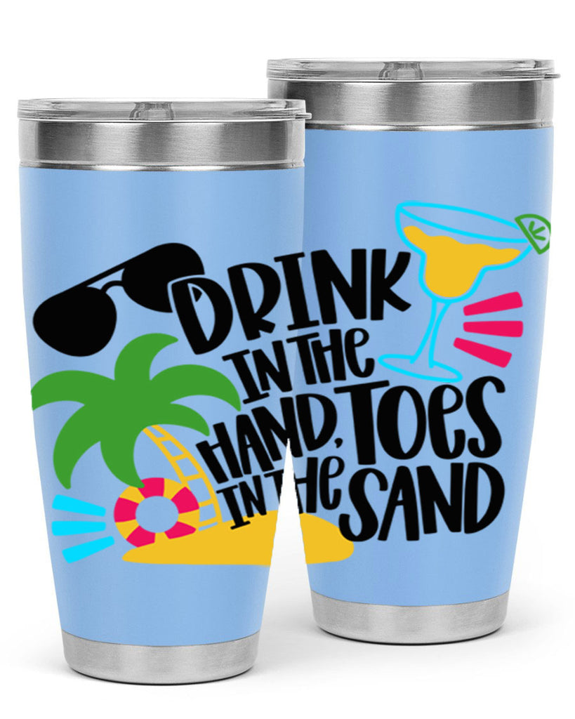 Drink In The Hand Toes In The Sand Style 48#- summer- Tumbler