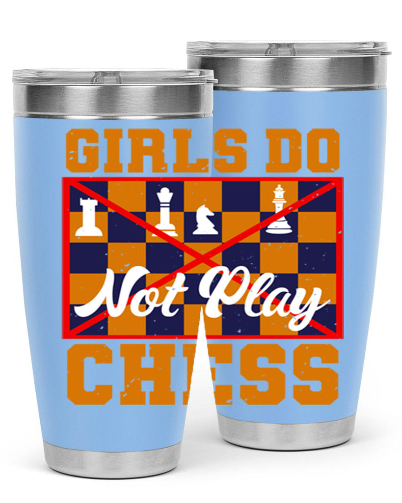 Girls do not play chess 49#- chess- Tumbler