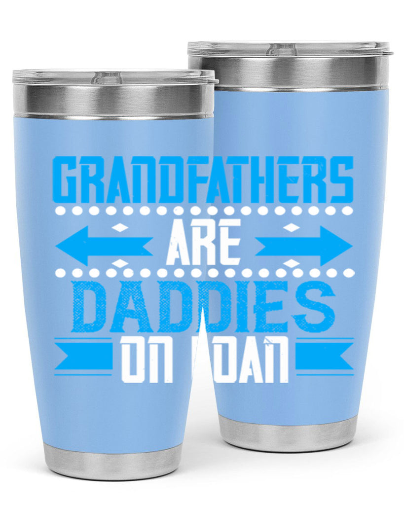 Grandfathers are daddies on loan 55#- grandpa - papa- Tumbler
