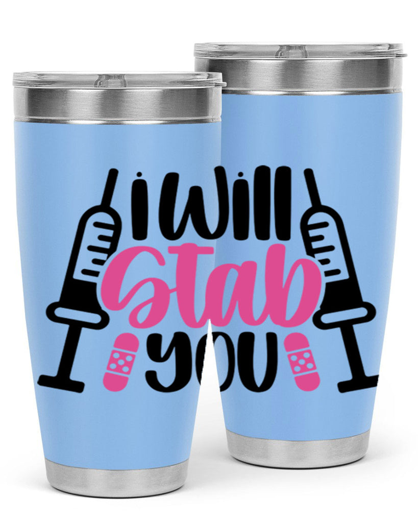 I Will Stab You Style Style 163#- nurse- tumbler