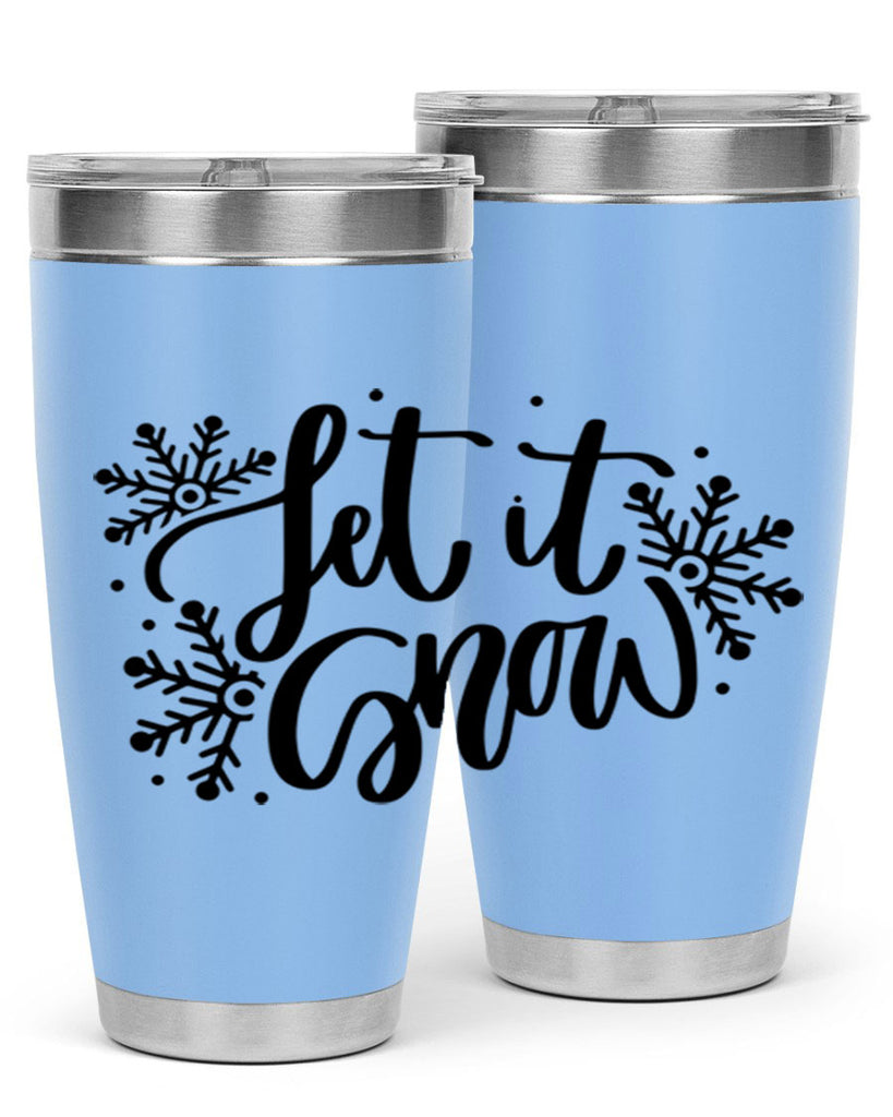 Let It Snow 342#- winter- Tumbler