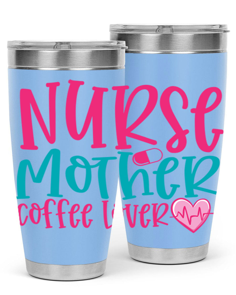 Nurse Mother Coffee Lover Style Style 99#- nurse- tumbler