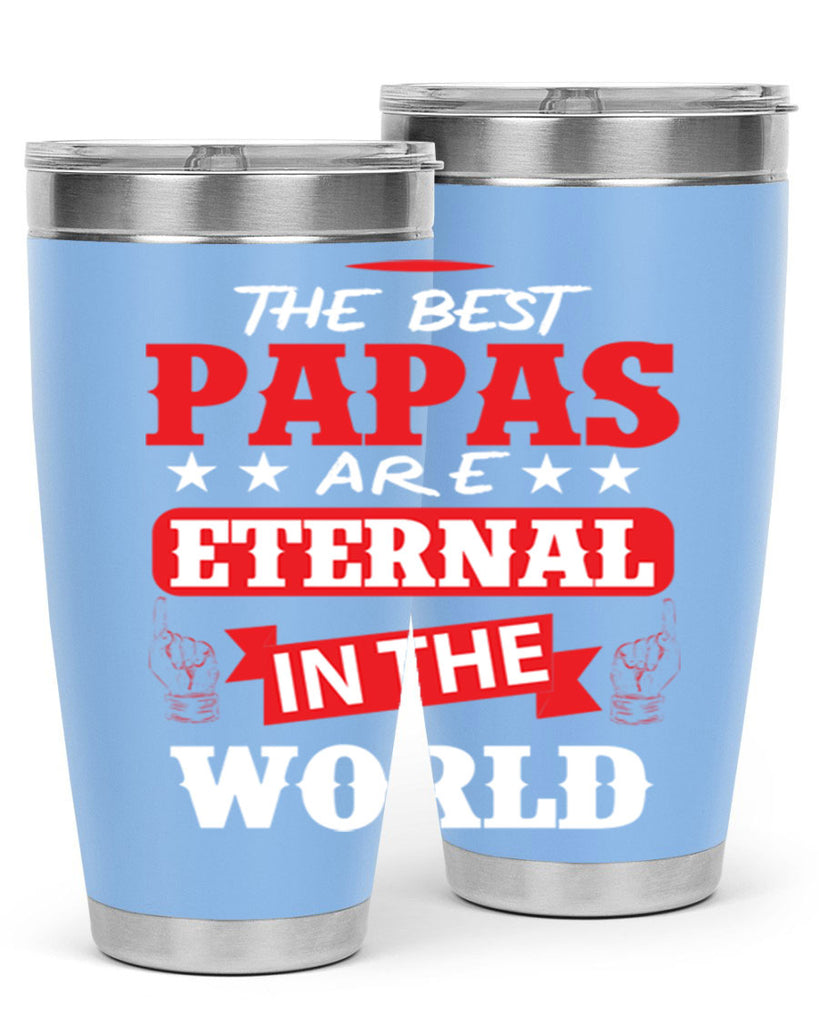 THE BEST PAPAS 108#- grandpa - papa- Tumbler