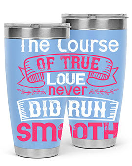 The course of true love never did run smooth Style 21#- dog- Tumbler