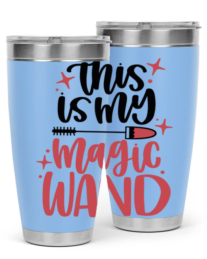 This Is My Magic Wand Style 12#- make up- Tumbler