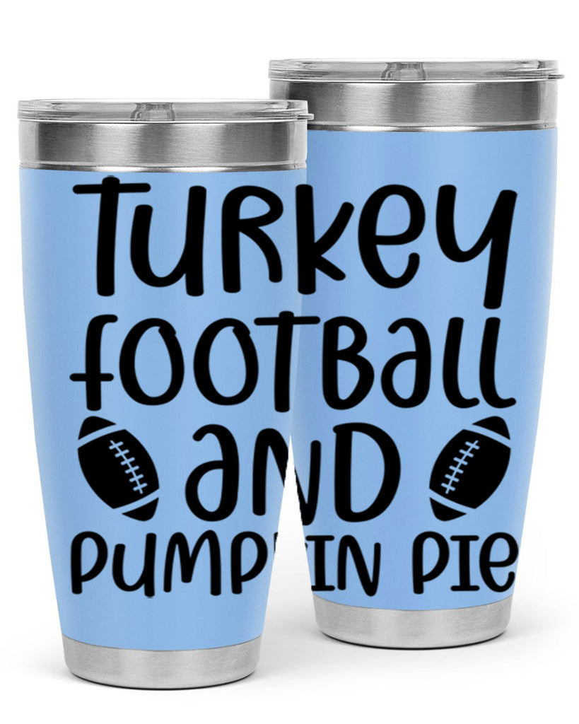Turkey Football And Pumpkin Pie 622#- fall- Tumbler
