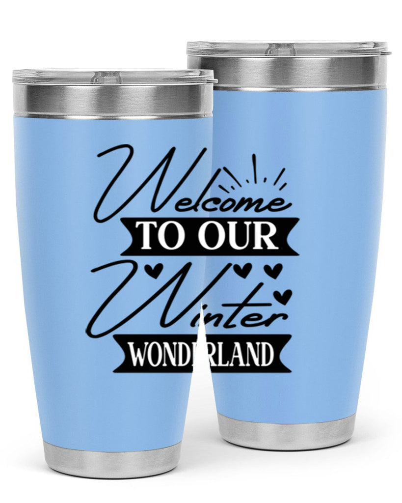 Welcome To Our Winter Wonderland 468#- winter- Tumbler