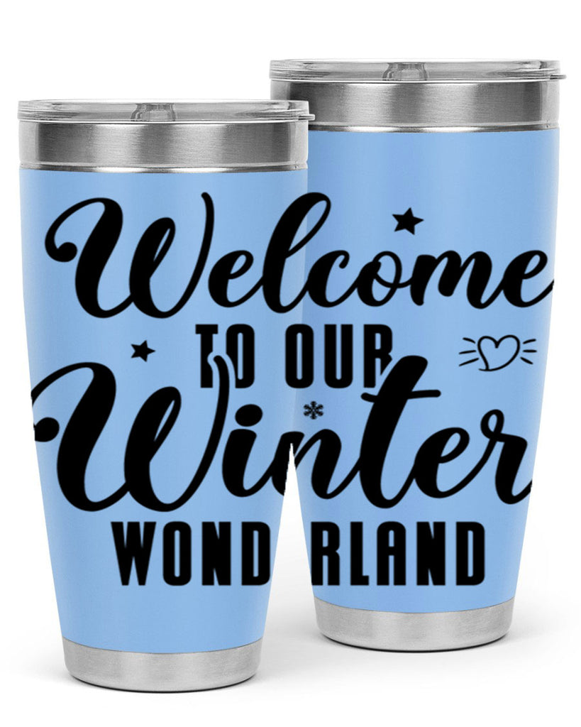 Welcome To Our Winter Wonderland470#- winter- Tumbler