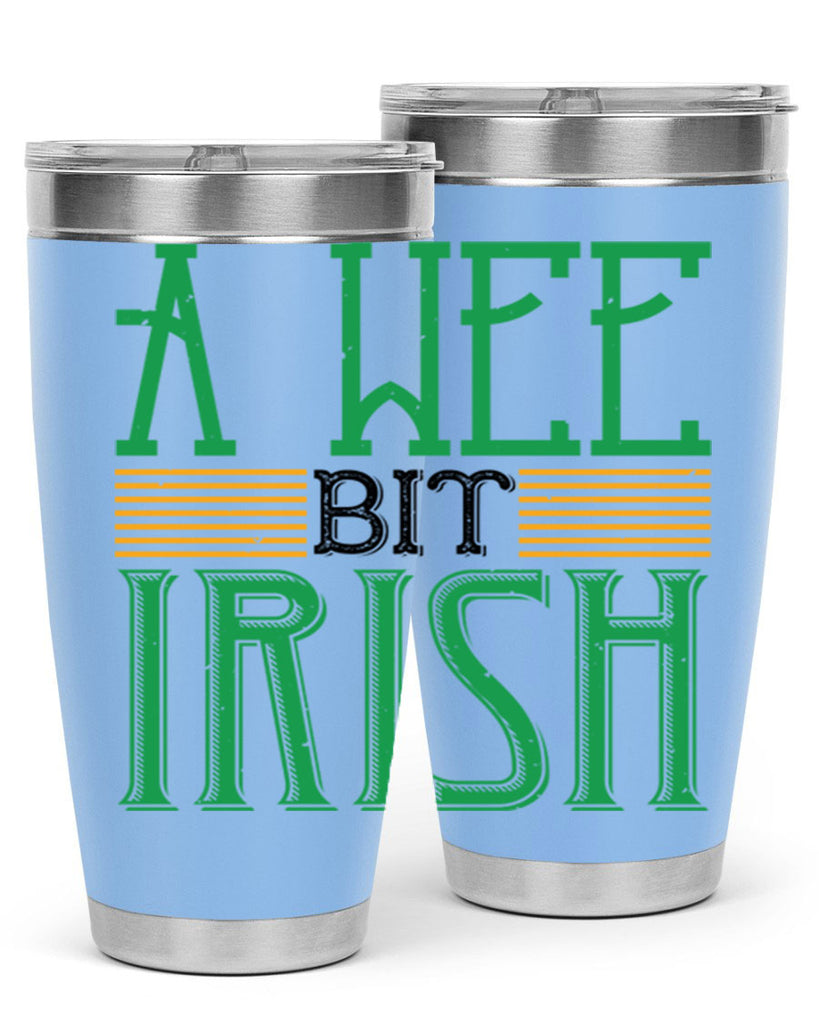 a wee bit irish Style 144#- St Patricks Day- Tumbler
