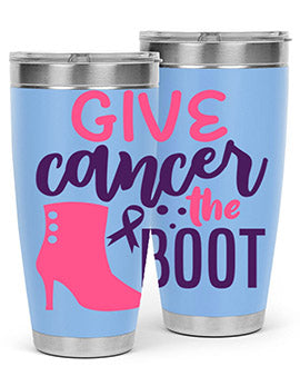 give cancer the boot Style 11#- breast cancer- Tumbler