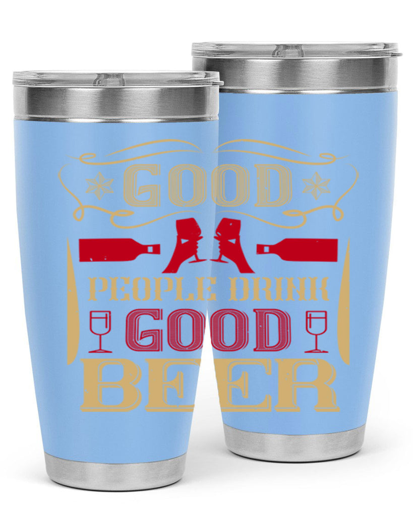 good people drink good beer 54#- drinking- Tumbler