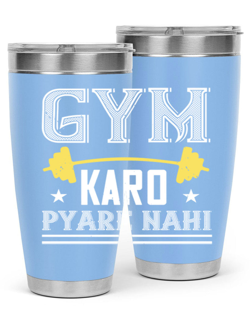 gym karo pare nahi 96#- gym- Tumbler