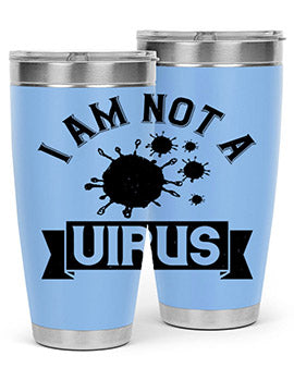 i am not a virus Style 35#- corona virus- Tumbler