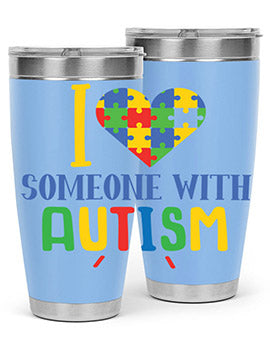 i love someone with autism Style 21#- autism- Tumbler