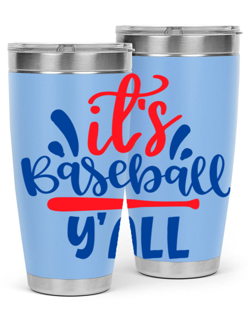 its baseball yall 2068#- baseball- Tumbler