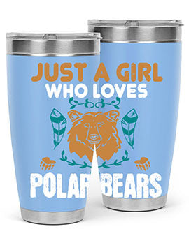 just a girl who loves polar bear 22#- Bears- Tumbler