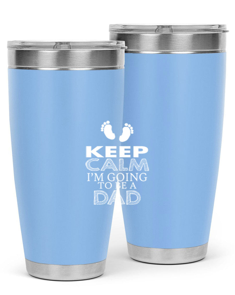 keep clam i am going to be a dad 2#- dad- Tumbler