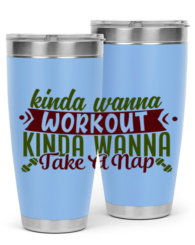 kinda wanna workout kinda wanna take a nap 34#- gym- Tumbler