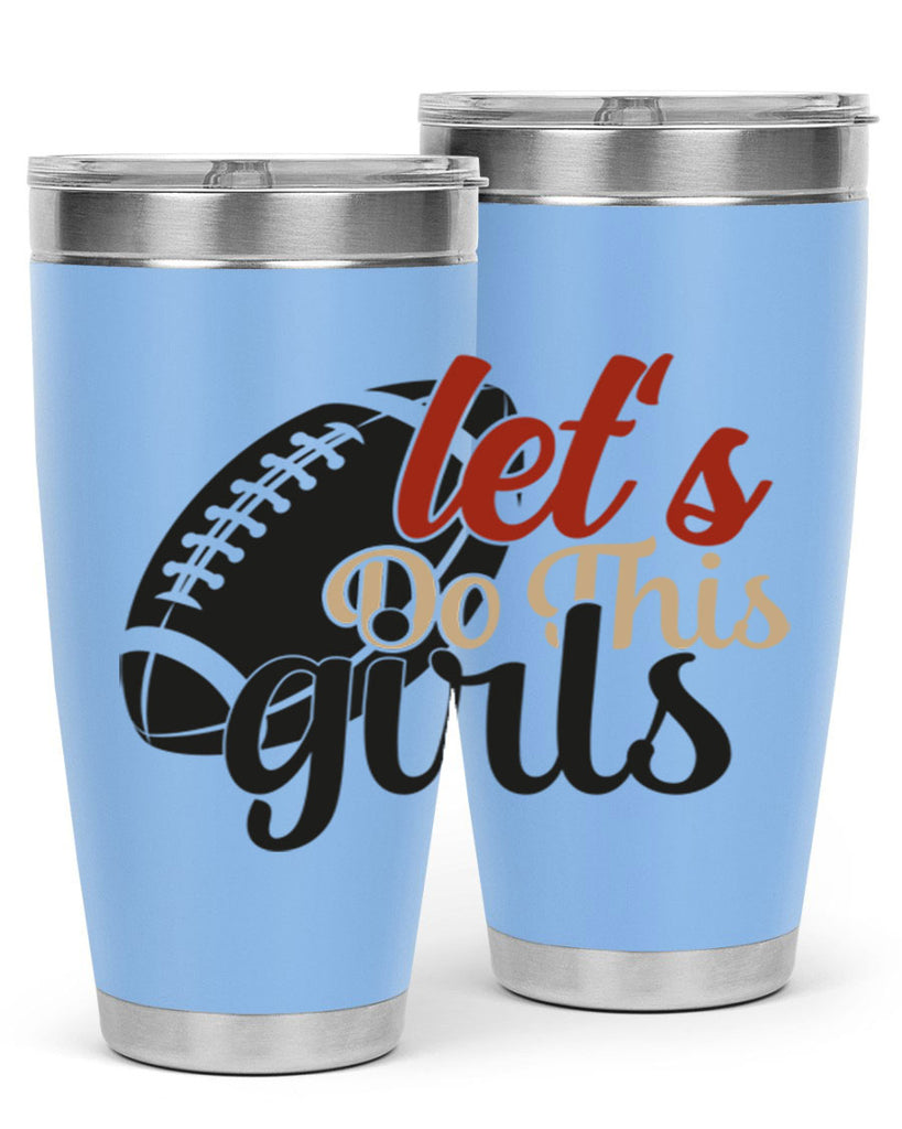 lets do this girls 2282#- softball- Tumbler