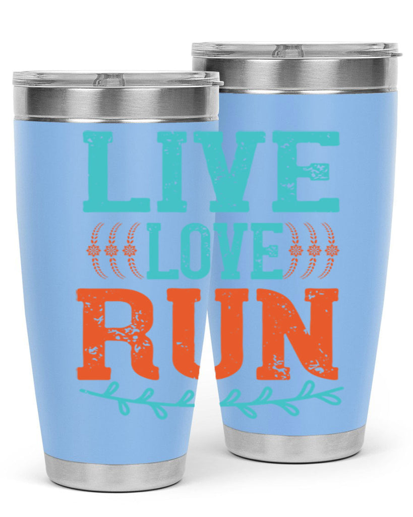 live love run 33#- running- Tumbler