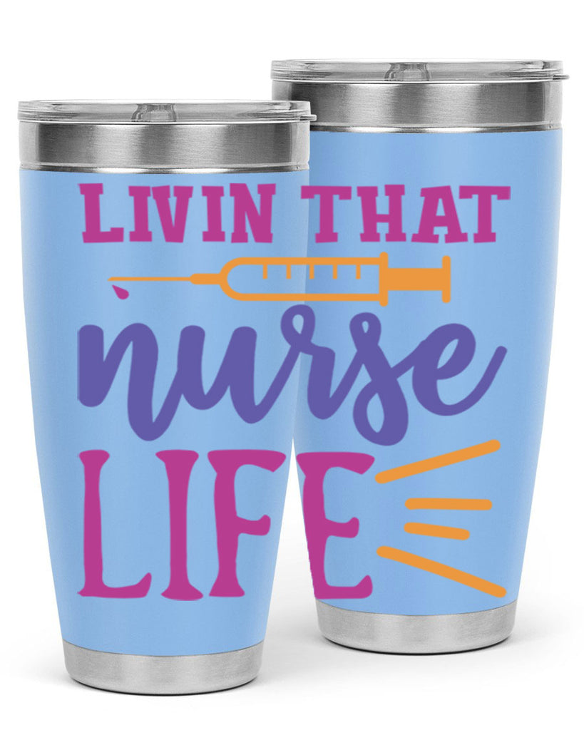 livin that nurse life Style Style 138#- nurse- tumbler