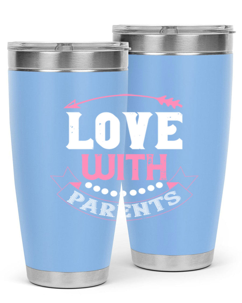 love with parents 43#- valentines day- Tumbler