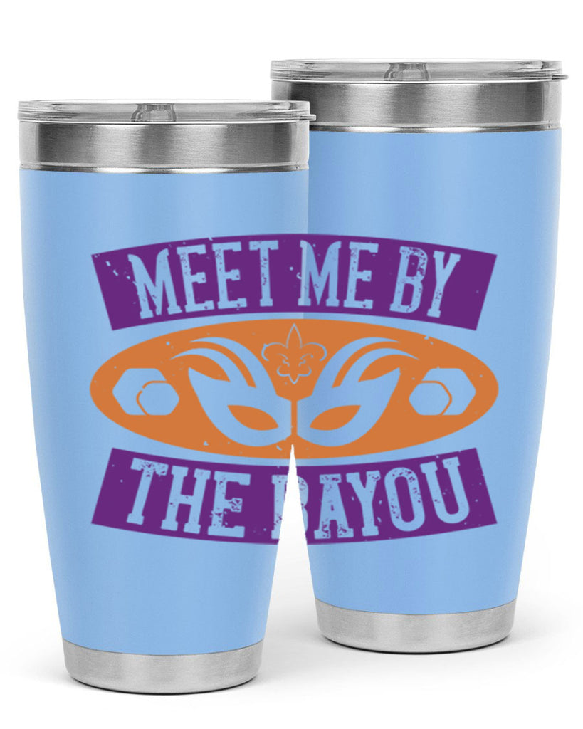 meet me by the bayou 45#- mardi gras- Tumbler