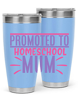 promoted to homeschool mum Style 48#- corona virus- Tumbler