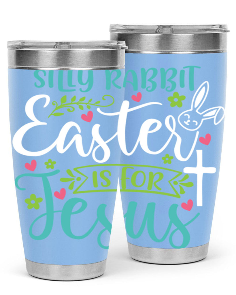 silly rabbit easter is for jesuss 7#- easter- Tumbler