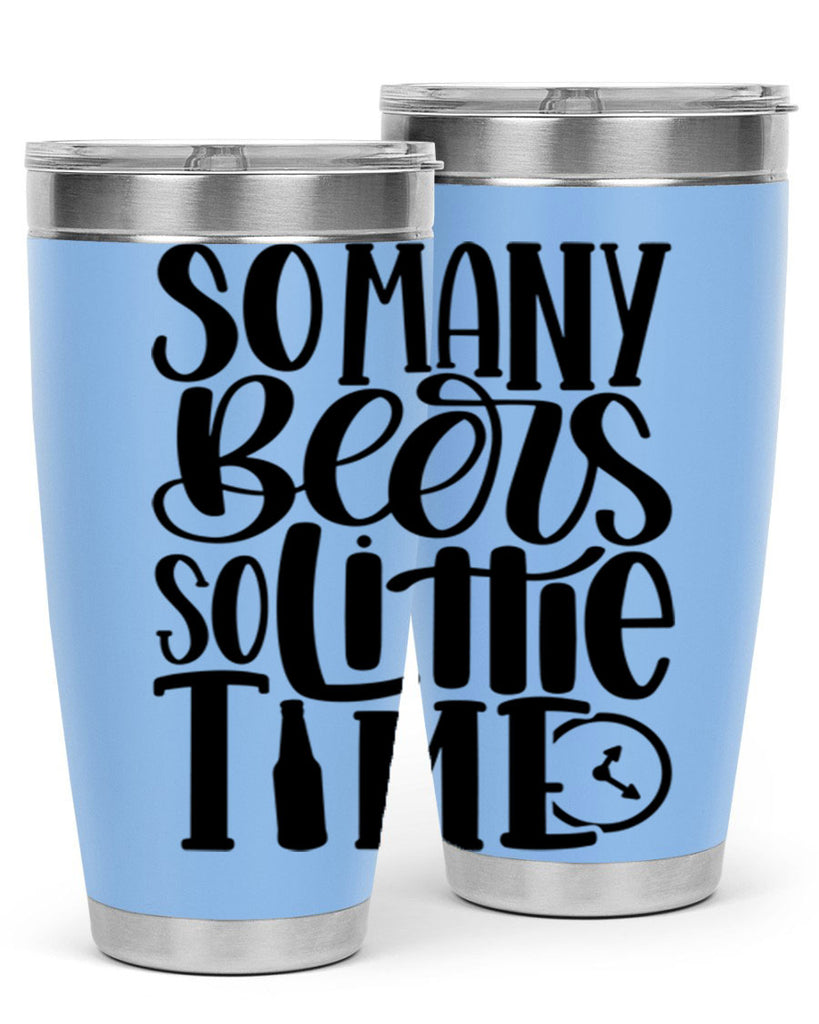 so many beers so little time 22#- beer- Tumbler