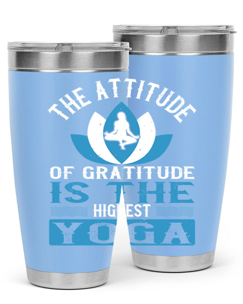 the attitude of gratitude is the highest yoga 66#- yoga- Tumbler