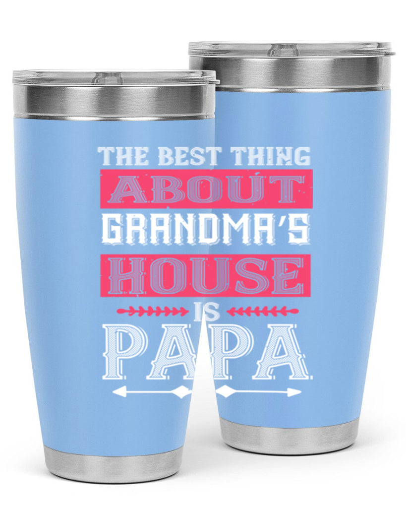 the best thing about grandmas 7#- grandpa - papa- Tumbler